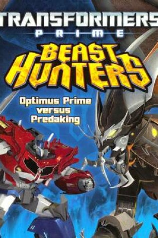 Cover of Optimus Prime Versus Predaking
