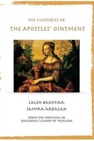 Cover of Mysteries of the Apostles' Ointment from the Formula in Avicenna's Canon of Medicine