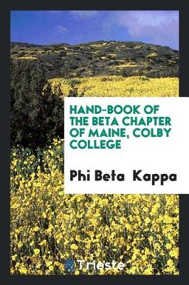 Book cover for Hand-Book of the Beta Chapter of Maine, Colby College