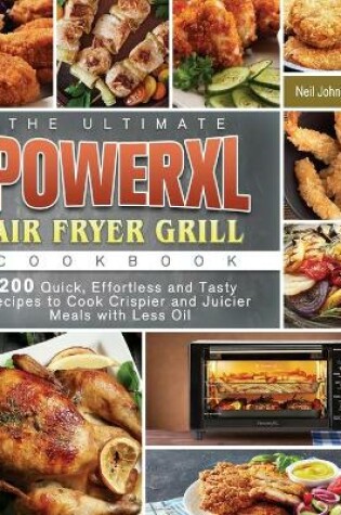 Cover of The Ultimate PowerXL Air Fryer Grill Cookbook