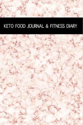 Book cover for Keto Food Journal & Fitness Diary