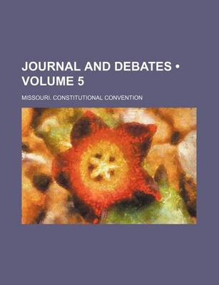 Book cover for Journal and Debates (Volume 5)