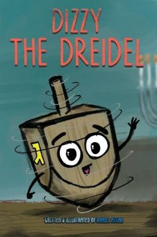 Cover of Dizzy the Dreidel
