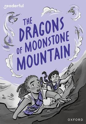 Book cover for Readerful Rise: Oxford Reading Level 11: The Dragons of Moonstone Mountain