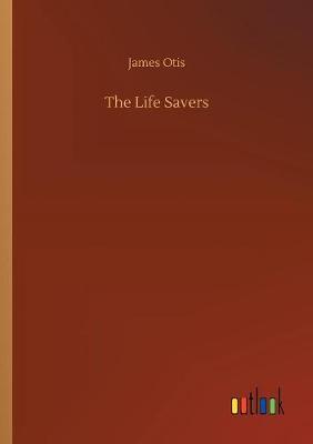 Book cover for The Life Savers