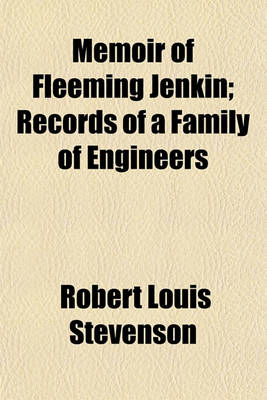 Book cover for Memoir of Fleeming Jenkin; Records of a Family of Engineers