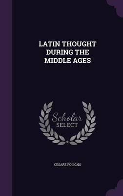 Book cover for Latin Thought During the Middle Ages