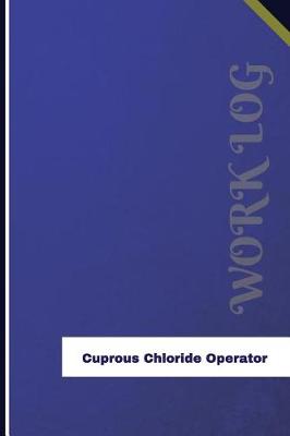 Book cover for Cuprous Chloride Operator Work Log