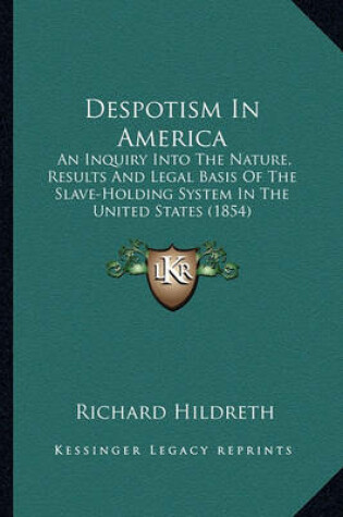 Cover of Despotism in America Despotism in America