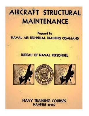 Book cover for Aircraft Structural Maintenance, NAVPERS 10329 by