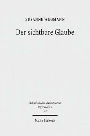 Cover of Der sichtbare Glaube