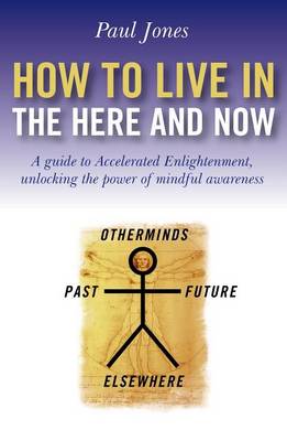 Book cover for How to Live in the Here and Now