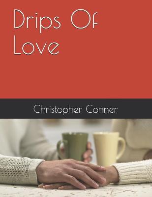 Book cover for Drips Of Love