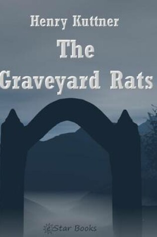 Cover of The Graveyard Rats