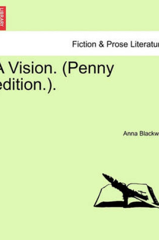 Cover of A Vision. (Penny Edition.).