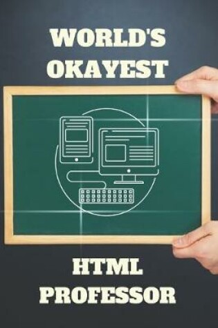 Cover of World's Okayest HTML Professor