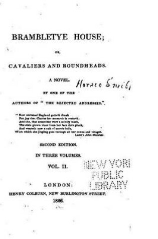 Cover of Brambletye House, Or, Cavaliers and Roundheads, A Novel - Vol. II