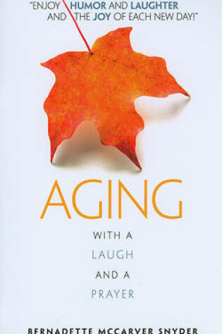 Cover of Aging-with a Laugh and a Prayer