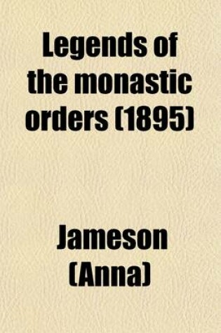 Cover of Legends of the Monastic Orders (Volume 3)