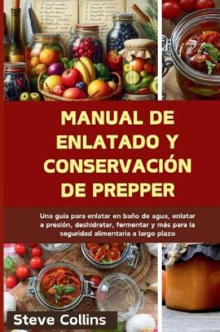 Cover of Manual de enlatado y conservación de Prepper