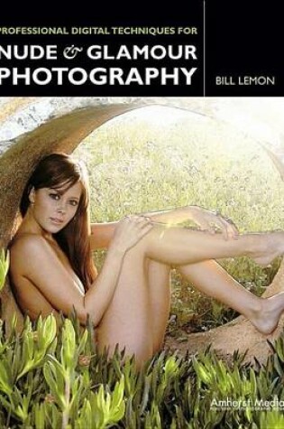 Cover of Professional Digital Techniques for Nude & Glamour Photography