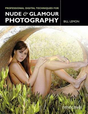 Book cover for Professional Digital Techniques for Nude & Glamour Photography