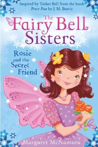 Cover of The Fairy Bell Sisters: Rosie and the Secret Friend