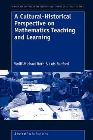 Cover of A Cultural-Historical Perspective on Mathematics Teaching and Learning