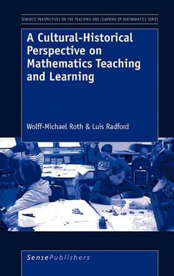 Cover of A Cultural-Historical Perspective on Mathematics Teaching and Learning