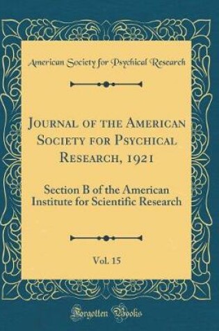 Cover of Journal of the American Society for Psychical Research, 1921, Vol. 15