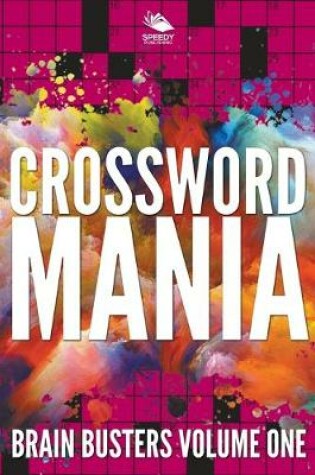 Cover of Crossword Mania - Brain Busters Volume One