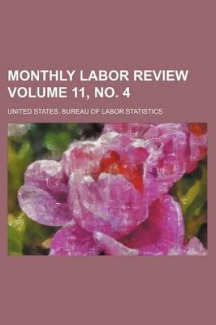 Cover of Monthly Labor Review Volume 11, No. 4