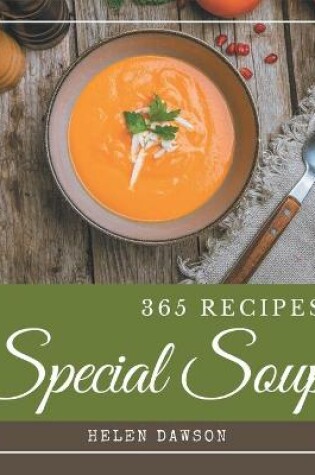 Cover of 365 Special Soup Recipes