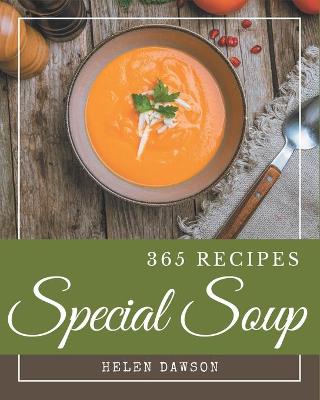 Book cover for 365 Special Soup Recipes