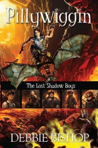 Cover of PILLYWIGGIN The Lost Shadow Boys