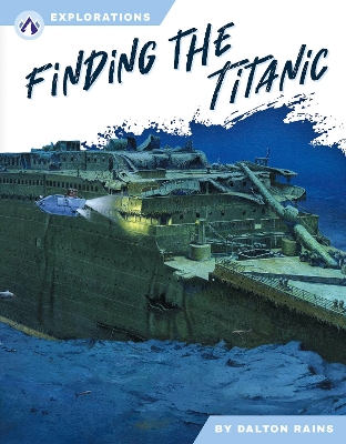 Book cover for Explorations: Finding the Titanic