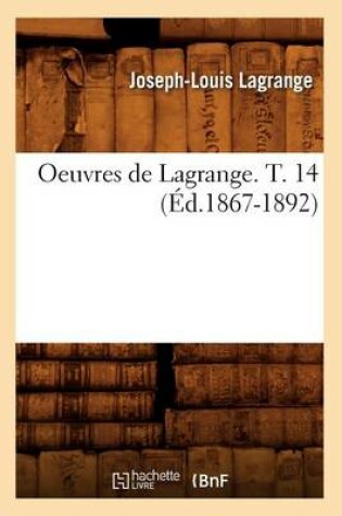 Cover of Oeuvres de Lagrange. T. 14 (Ed.1867-1892)