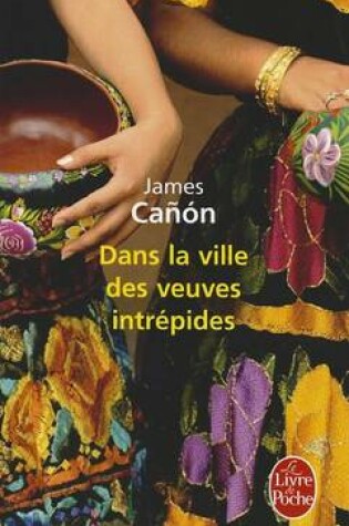 Cover of Dans La Ville Des Veuves Intrepides