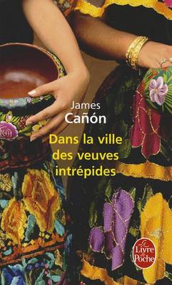 Cover of Dans La Ville Des Veuves Intrepides