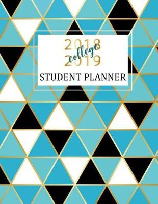 Book cover for Student Planner 2018-2019 College