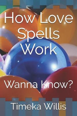 Book cover for How Love Spells Work