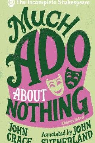 Cover of Incomplete Shakespeare: Much Ado About Nothing