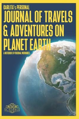 Cover of CARLITA's Personal Journal of Travels & Adventures on Planet Earth - A Notebook of Personal Memories