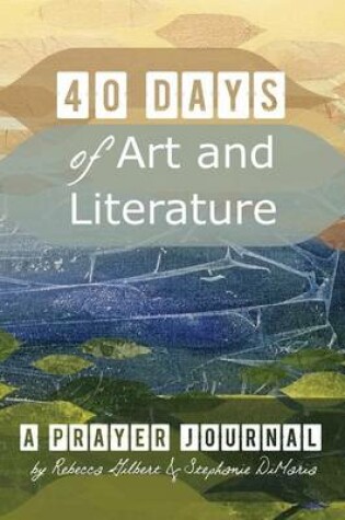 Cover of 40 Days of Art and Literature