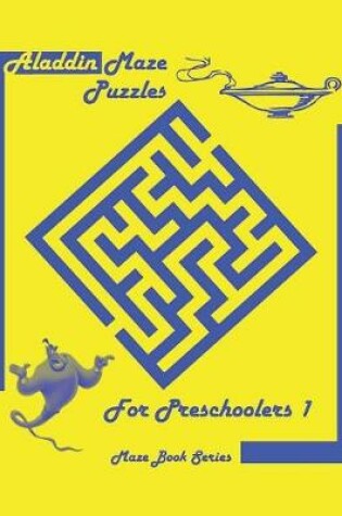 Cover of Aladdin Maze Puzzles For Preschoolers 1
