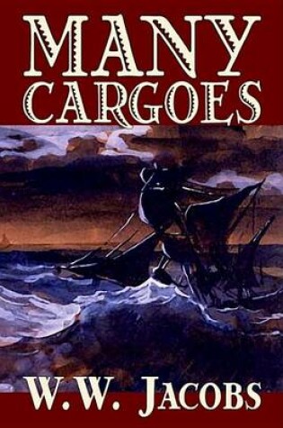 Cover of Many Cargoes by W. W. Jacobs, Fiction