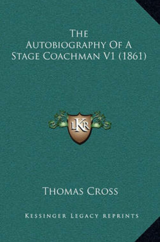Cover of The Autobiography of a Stage Coachman V1 (1861)