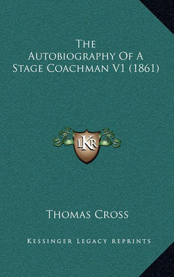 Book cover for The Autobiography of a Stage Coachman V1 (1861)