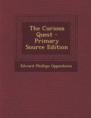 Book cover for The Curious Quest - Primary Source Edition