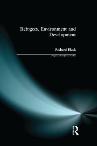 Cover of Refugees, Environment and Development
